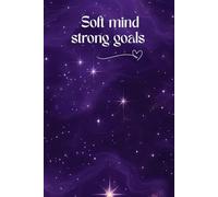 Soft Mind, Strong Goals Preppy Notebook Wide Ruled: Pastel Purple Lined Aesthetic Journal | Cute Minimal Preppy Design | For Women and Teen Girls | Hardcover Writing Notebook | Trendy Clean Style