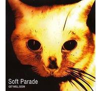 Soft Parade - Get Well Soon