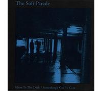 Soft Parade - Silent to the Dark