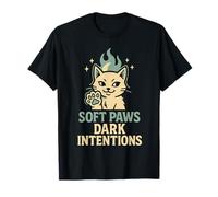 Soft Paws Dark Intentions | Humor de Gato Oscuro Camiseta