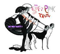 Soft Pink Truth the - Do You Party - Us Version