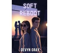 Soft Reboot: A Romance Novella