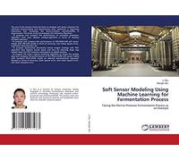 Soft Sensor Modeling Using Machine Learning for Fermentation Process: Taking the Marine Protease Fermentation Process as an Example