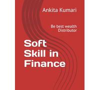 Soft Skill in Finance: Be best wealth Distributor