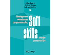 Soft Skills: Développer ses compétences comportementales, un enjeu pour sa carrière