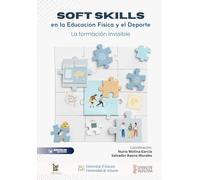 Soft Skills en la Educación Física y del Deporte: La formación invisible