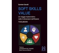 Soft Skills Value: Un viaggio trasformativo nelle 5 dimensioni dell’Essere