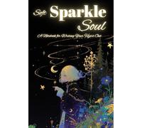 Soft sparkle soul: A Notebook for writing your heart out
