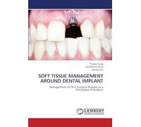 SOFT TISSUE MANAGEMENT AROUND DENTAL IMPLANT: Management of Thin Gingival Biotype as a Preimplant Procedure