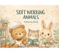 SOFT WORKING ANIMALS: Coloring book