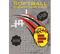 Softball Crossword & Word Search: Crossword and Word Search Puzzles with easy to read print about softball, softball terms, college softball teams | ... gift for vacations, softball fans, relaxation