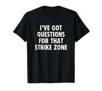 Softball Dad I've Got Questions About That Strike Zone Funny Camiseta