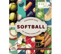 Softball Game Day Scrapbook Paper: 36+ Unique Double-Sided Sheets | Sport Scrapbooking Paper for Junk Journals, & Mixed Media, Origami, Collage & Card ... | Decorative Craft Paper Gift for Sports Fans