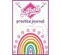 Softball Journal: 110 Pages | Help Girls Track Progress and Build Confidence on the Softball Field | Great Gift for Easter Baskets, Stocking Stuffers, and More