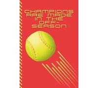 Softball Notebook: Champions Are Made In The Off-Season