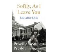softly as i leave you: life after elvis