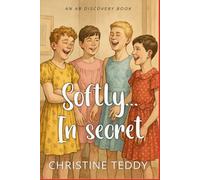 Softly... In Secret: A TBDL/Coming of age LGBT story