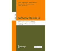 Software Business: 16th International Conference, ICSOB 2025, Stuttgart, Germany, November 24-26, 2025, Proceedings: 574 (Lecture Notes in Business Information Processing)