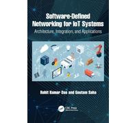Software-Defined Networking for IoT Systems: Architecture, Integration, and Applications