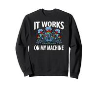 Software Developer It Works On My Machine Sudadera