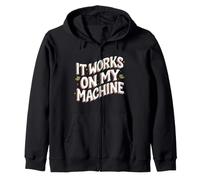 Software Developer It Works On My Machines Sudadera con Capucha