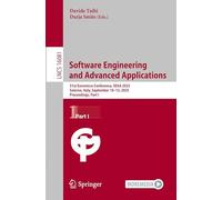 Software Engineering and Advanced Applications: 51st Euromicro Conference, SEAA 2025, Salerno, Italy, September 10-12, 2025, Proceedings, Part I (Lecture Notes in Computer Science)