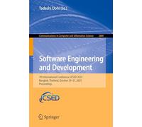 Software Engineering and Development: 7th International Conference, ICSED 2025, Bangkok, Thailand, October 29-31, 2025, Proceedings: 2889 (Communications in Computer and Information Science, 2889)