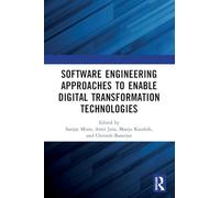 Software Engineering Approaches to Enable Digital Transformation Technologies