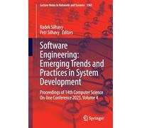 Software Engineering: Emerging Trends and Practices in System Development: Proceedings of 14th Computer Science On-line Conference 2025, Volume 4 (Lecture Notes in Networks and Systems, 1561)