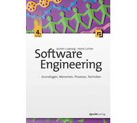 Software Engineering: Grundlagen, Menschen, Prozesse, Techniken