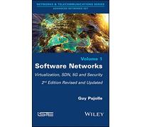 Software Networks: Virtualization, SDN, 5G, and Security (Networks & Telecommunications; Advanced Networks)