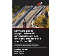 Software per la progettazione di pavimentazioni eco-efficienti basato sulle specifiche IRC: Un approccio sostenibile all'analisi e alla progettazione delle pavimentazioni rigide