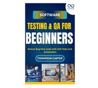 Software Testing & QA for Beginners: Ensure Bug-Free Code with Unit Tests and Automation