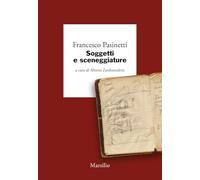 Soggetti e sceneggiature. Ediz. critica (I giorni)
