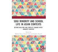 SOGI Minority and School Life in Asian Contexts: Beyond Bullying and Conflict Toward Inter-Minority Empathy