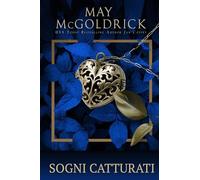 Sogni Catturati: Maschere, misteri e un amore in tempo di rivoluzione (La Serie Della Famiglia Pennington)