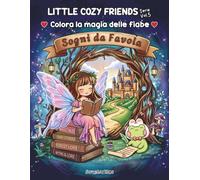 Sogni da Favola: Libro da colorare fantasy con 30 mondi incantati ispirati alle fiabe, tra principesse, fate, castelli e creature magiche, per ragazze, adolescenti e adulti