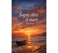Sogni oltre il mare