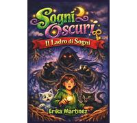 Sogni Oscuri #1: Il Ladro di Sogni