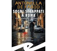 Sogni strappati a Roma. Un'altra indagine del commissario Porta (Supernoir bross)