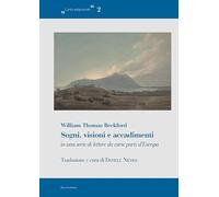 Sogni, visioni e accadimenti in una serie di lettere da varie parti d’Europa (L' arte adoprando)