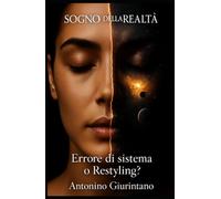 Sogno della Realtà: Errore di Sistema o Restyling?