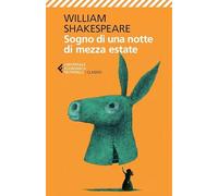 Sogno di una notte di mezza estate (Universale economica. I classici)