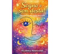 Sogno e son desta!: Appunti da una soglia invisibile