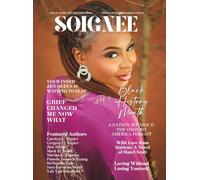SOIGNÉE Lifestyle Publications - Black History Month Special Edition: Loving Without Losing Yourselfs
