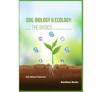 Soil Biology & Ecology: The Basics