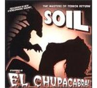 Soil - Chupacabra