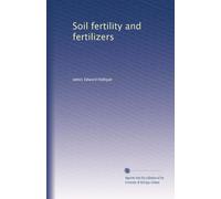 Soil fertility and fertilizers