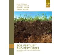 Soil Fertility and Fertilizers: An Introduction to Nutrient Management