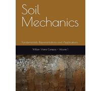 Soil Mechanics: Fundamentals, Representations and Applications